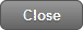 Close Button